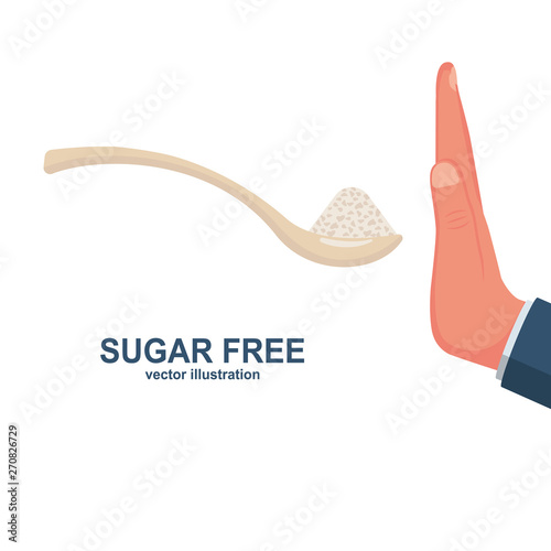 Sugar free. Human gesture hand refuses to sweet. No sugar. Harmful product. Healthy lifestyle. Vector illustration flat design. Isolated on white background.