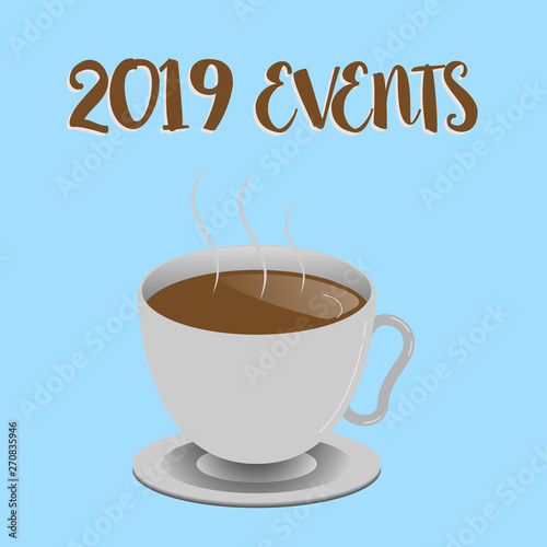 Word writing text 2019 Events. Business concept for New year celebrations schedule calendar important event planning.