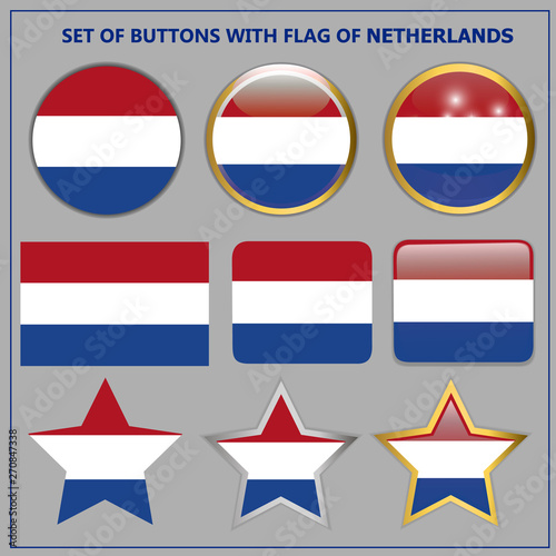 Bright buttons with flag of Netherlands. Happy Netherlands day buttons. Bright illustration with grey background.