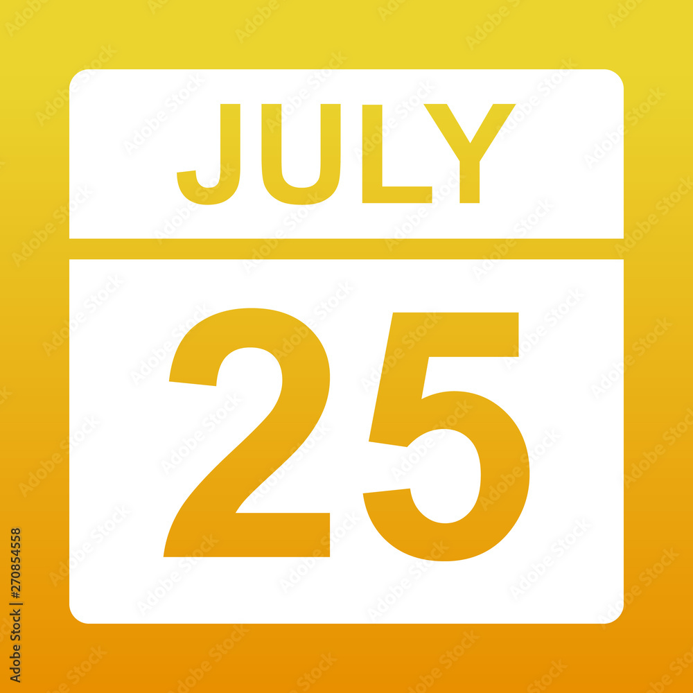 July 25. White calendar on a colored background. Day on the calendar. Illustration. July 25. White calendar on a colored background. Day on the calendar. Illustration.