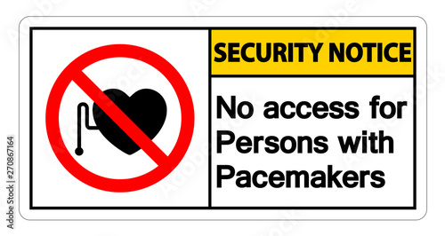 Security Notice No Access For Persons With Pacemaker Symbol Sign On White Background,Vector Illustration