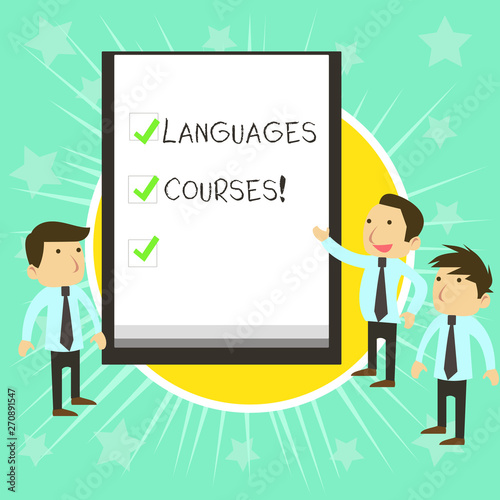 Text sign showing Languages Courses. Business photo text set of classes or a plan of study on a foreign language Business People Colleagues Discuss Missions Presentation Whiteboard Ticks © Artur