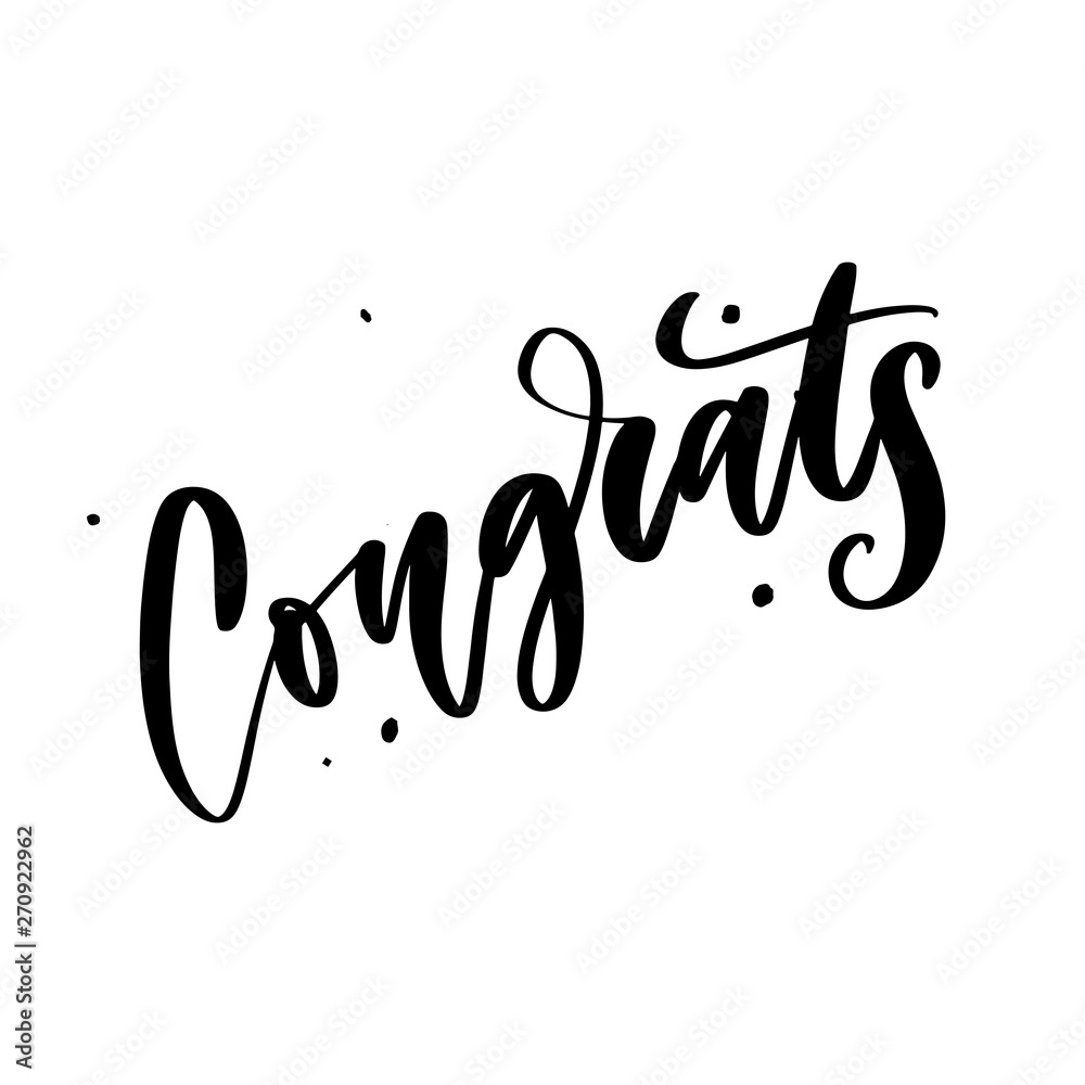 Congrats hand written lettering for congratulations card, greeting card, invitation, and print. Isolated on background. Slogan