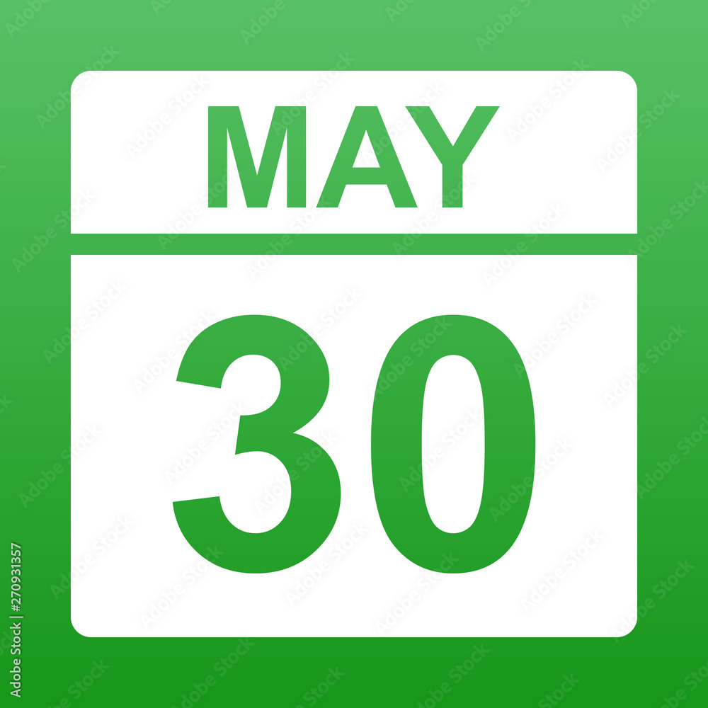 May 30. White calendar on a colored background. Day on the calendar. Illustration. May 30. White calendar on a colored background. Day on the calendar. Illustration.