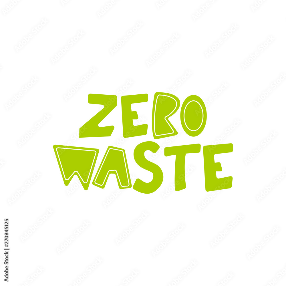 Zero Waste- hand lettering phrase. Zero Waste- hand lettering phrase.