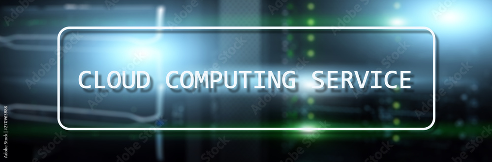 Cloud computing service concept on Supercomputer blurred background.