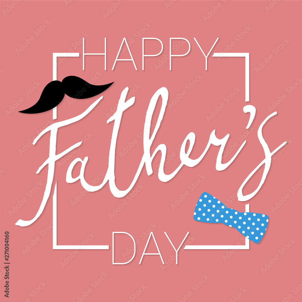 Happy Father's Day calligraphy greeting card. Vector