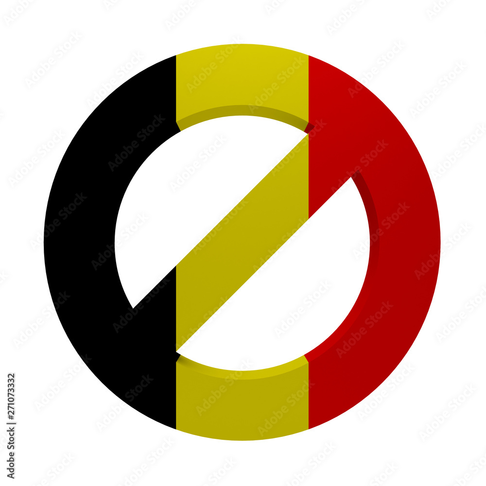 prohibition sign painted flag Belgium prohibition sign painted flag Belgium