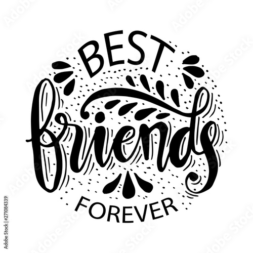 Best friends forever. Hand lettering.
