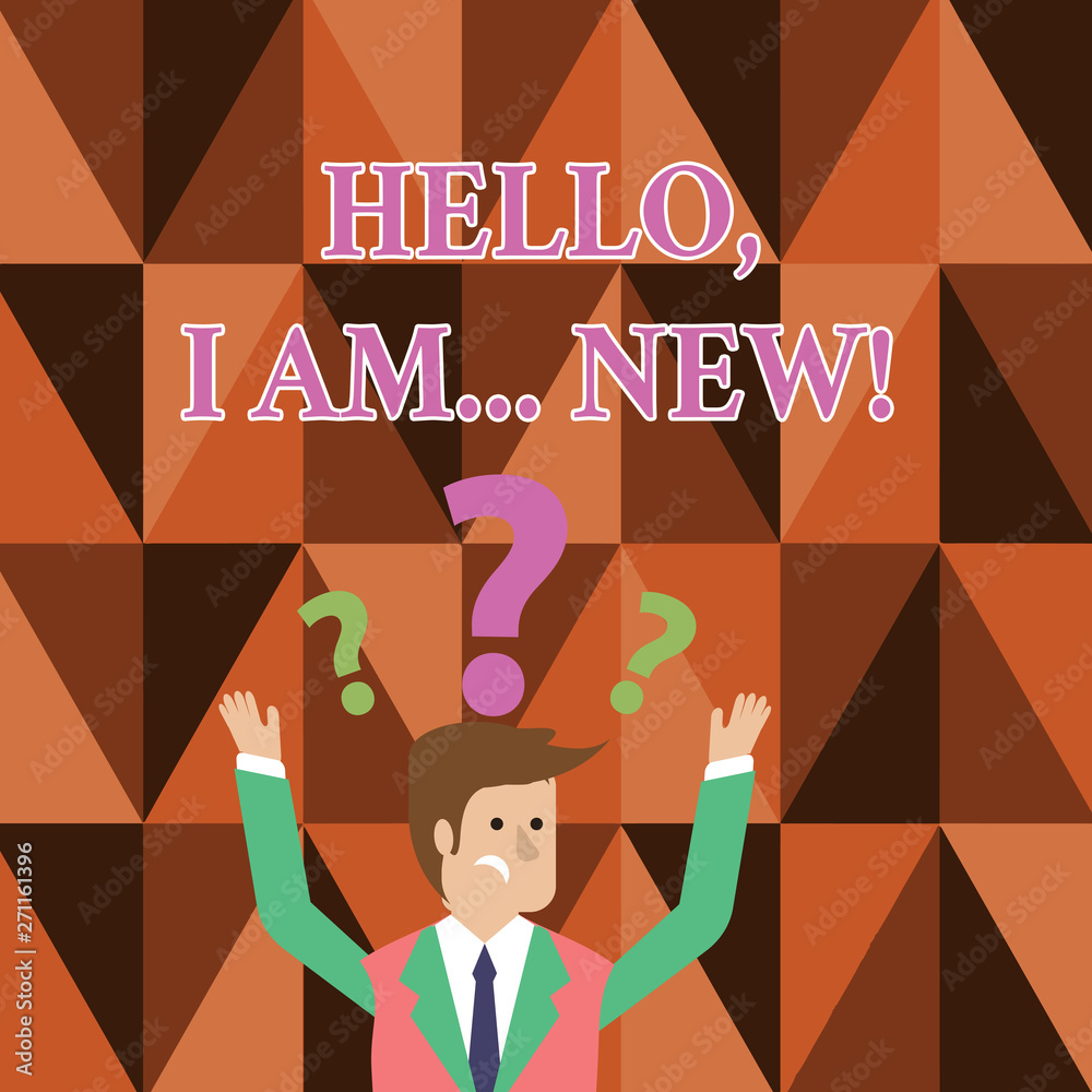 Handwriting text writing Hello I Am New. Conceptual photo used greeting or begin telephone conversation Confused Businessman Raising Both Arms with Question Marks Above his Head Handwriting text writing Hello I Am New. Conceptual photo used greeting or begin telephone conversation Confused Businessman Raising Both Arms with Question Marks Above his Head