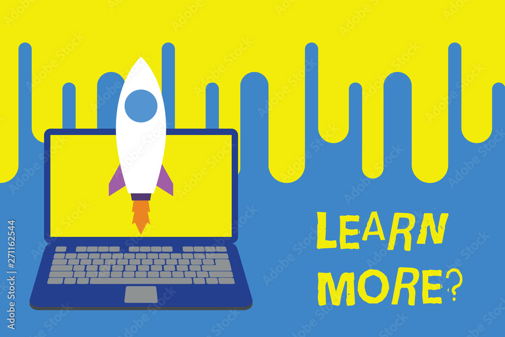 Word writing text Learn More question. Business photo showcasing gain knowledge or skill studying practicing Launching rocket up laptop . Startup project. Developing goal objectives Word writing text Learn More question. Business photo showcasing gain knowledge or skill studying practicing Launching rocket up laptop . Startup project. Developing goal objectives