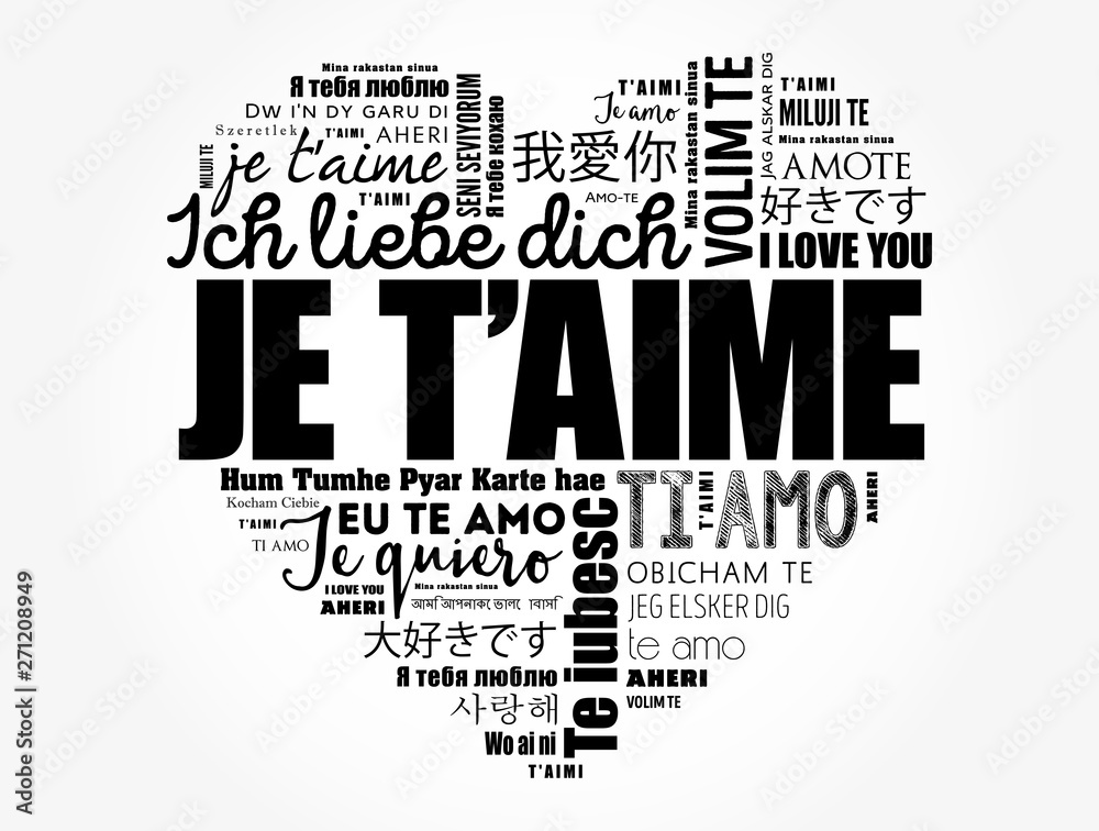 Fototapeta premium Je t’aime (I Love You in French) love heart word cloud in different languages of the world