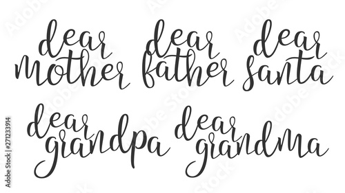 Modern Calligraphy Ink Word Dear Creative Vector. Stylish Typography Inscription With Different Handwritten Dear Mother Father Santa Grandma Grandpa Elegance Decoration. Text Flat Illustration
