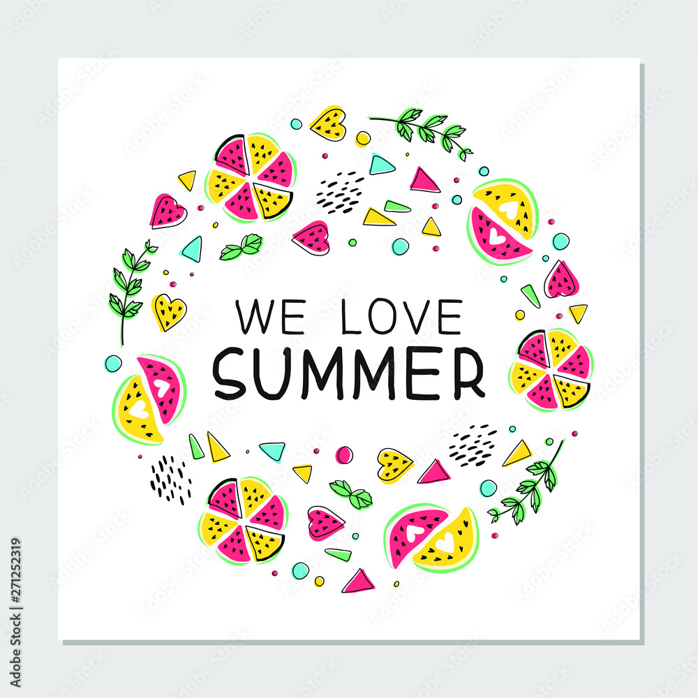 We love summer flat hand drawn illustration. Fruit hearts,  watermelons slices, mint leaves, abstract lines and dots with handwritten lettering. Vegan dieting cliparts. Multicolor vector illustrat