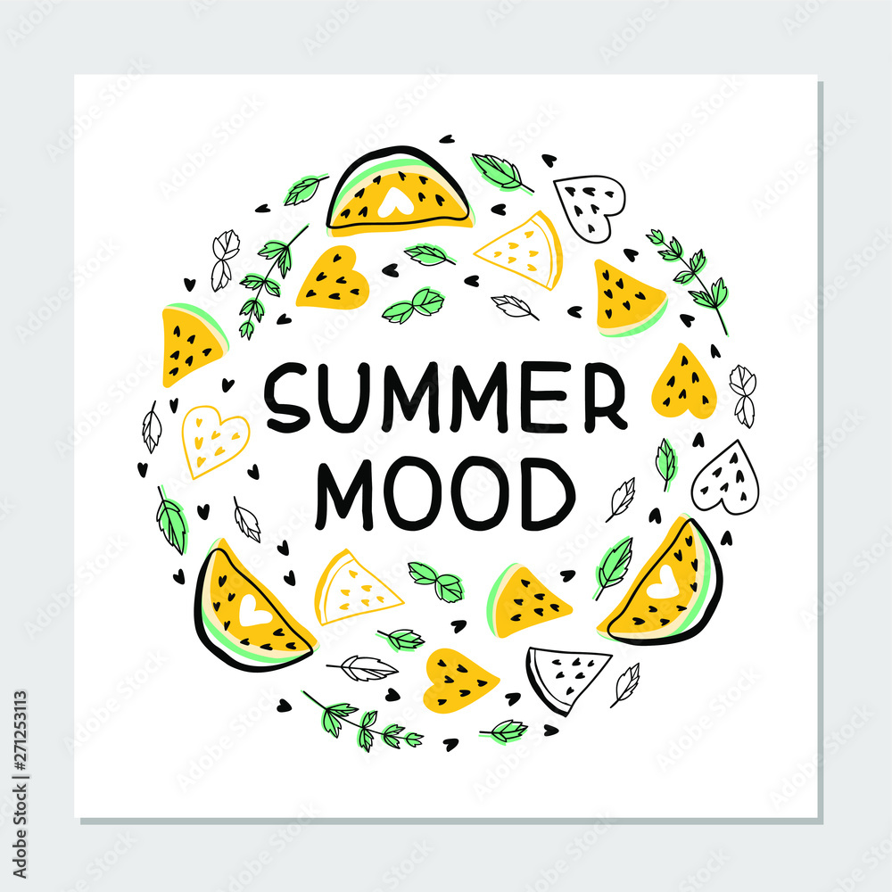 Summer mood flat hand drawn illustration. Fruit hearts, yellow watermelons slices, mint leaves, tiny hearts with handwritten lettering. Fruit ingredients sketch round composition. Vector illustration
