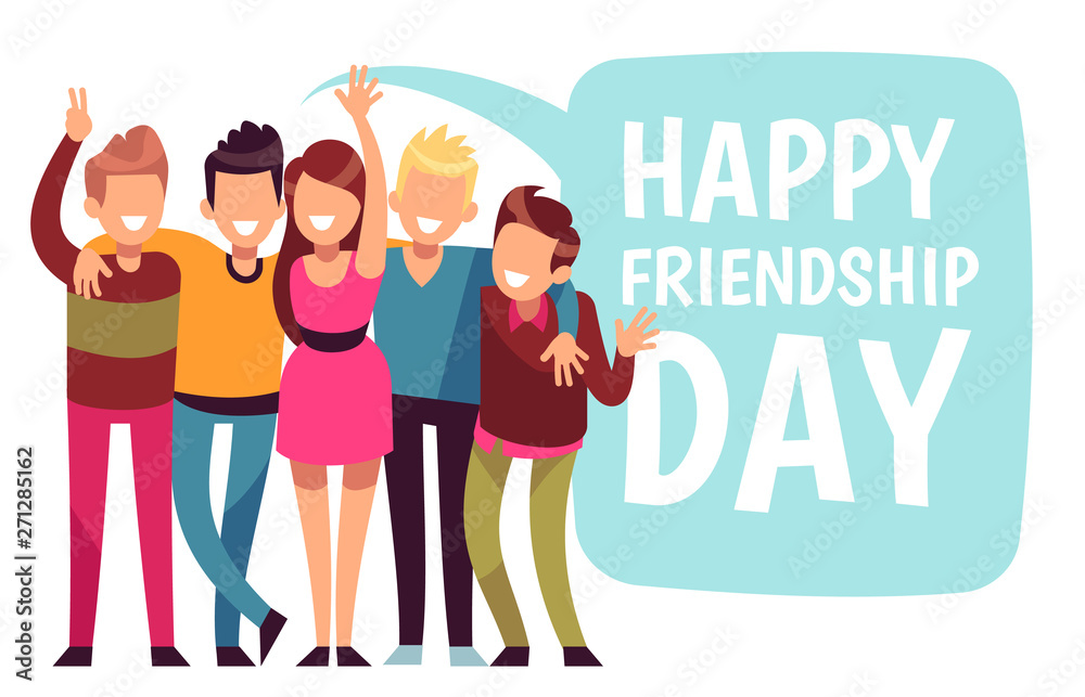 Fototapeta premium Happy friendship day. Friend group hug in love. Friendly teens vector card. Illustration of friendship happiness, message in speech bubble