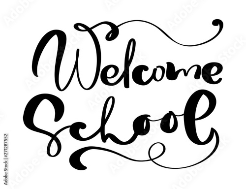 Welcome School hand dranw vector brush calligraphy lettering text. Education inspiration phrase for study. Design illustration for greeting card photo