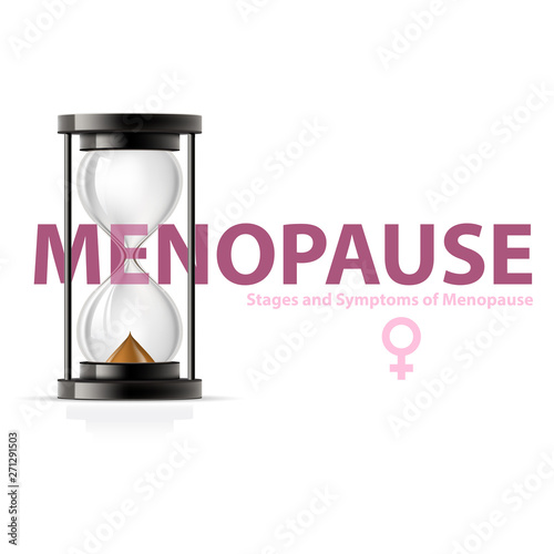 Menopause concept, hourglass - climax and fertility, end of childbearing age