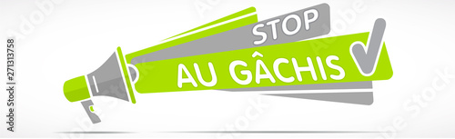 mégaphone : stop au gâchis