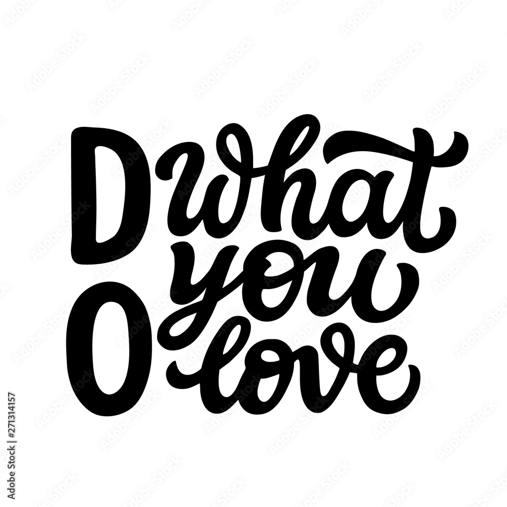 Do what you love typography Do what you love typography