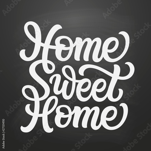 Home sweet home. Vector typography