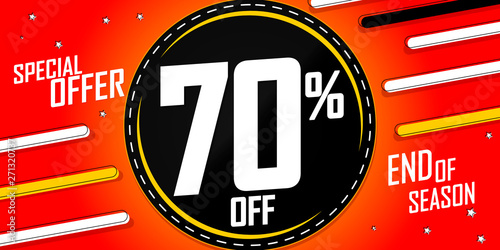 Sale 70% off, special offer, poster design template, discount banner, end of season, vector illustration