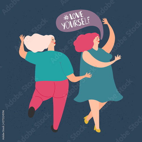 Two plump dancing women. Vector love yourself concept. Illustration of young woman merriment, pretty attractive