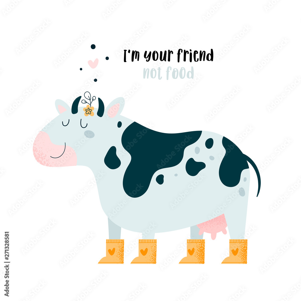 Cute lovely animal cow bull with lettering Im your friend, not food. Save  and love animals. Farm animal. Go vegan and vegetarian concept illustration  for book, t-shirt, card, print, poster, decoration Stock