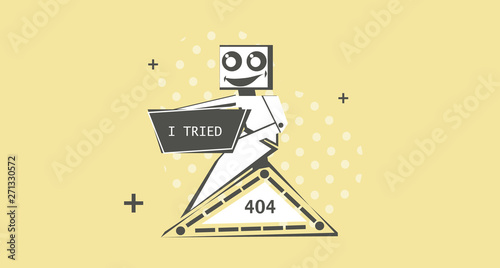 Robot is holding poster "I tried". Artificial intelligence crashed. Unemployed robot. Future reality. RPA, Robotic Progress Automatisation concept. Landing page. Futuristic assistant.