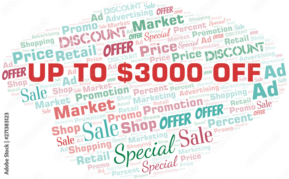 Up To $3000 Off word cloud. Wordcloud made with text only.