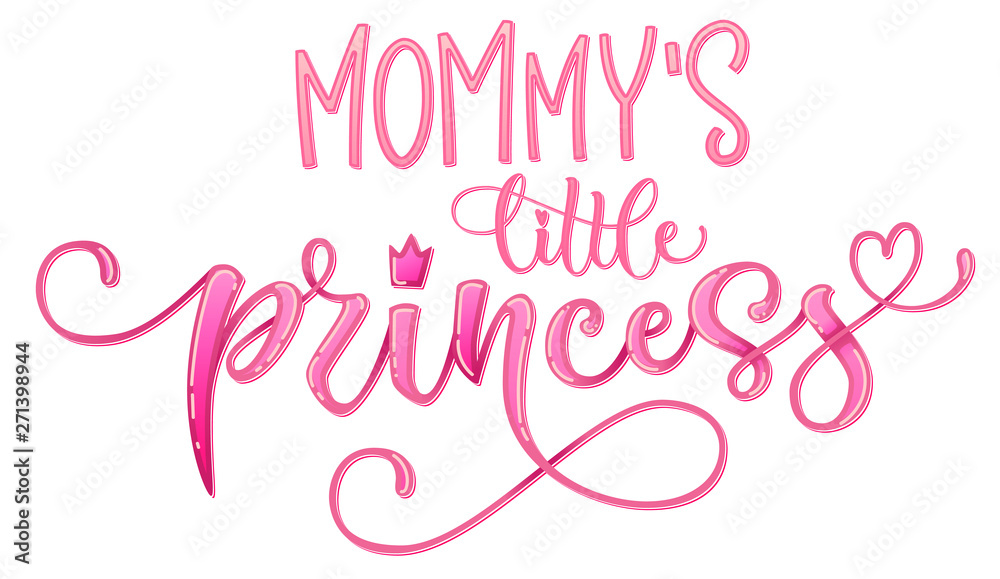 Mommy's little princess quote. Hand drawn modern calligraphy baby shower lettering logo phrase. Glossy pink effect, heart and crown elements. Card, prints, t-shirt, invintation, poster design.