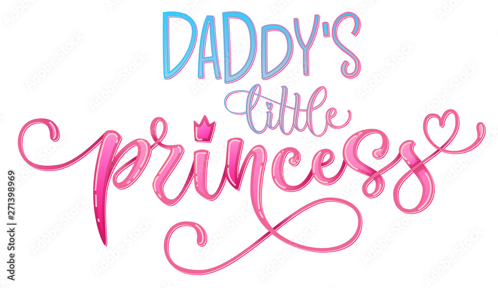 Daddy's little princess quote. Hand drawn modern calligraphy baby shower lettering logo phrase. Glossy pink effect, heart and crown elements. Card, prints, t-shirt, invintation, poster design.