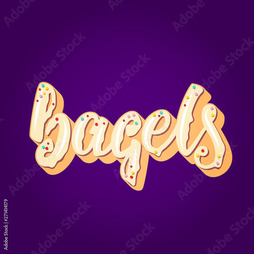 Bagels lettering design. Vector illustration.