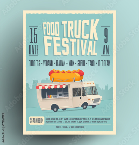 Food truck festival poster, flyer, street food template design. Vintage creative party invitation with cartoon hot dog food truck. Vector illustration. 