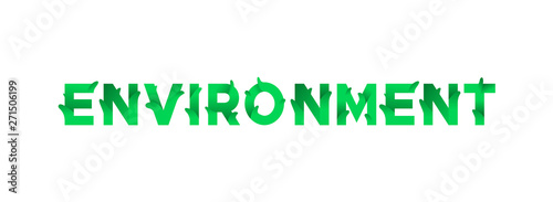 Green environment typography quote sign