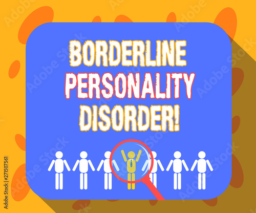 Writing note showing Borderline Personality Disorder. Business photo showcasing mental disorder marked by unstable moods Magnifying Glass Over Chosen Man Hu analysis Dummies Line Up