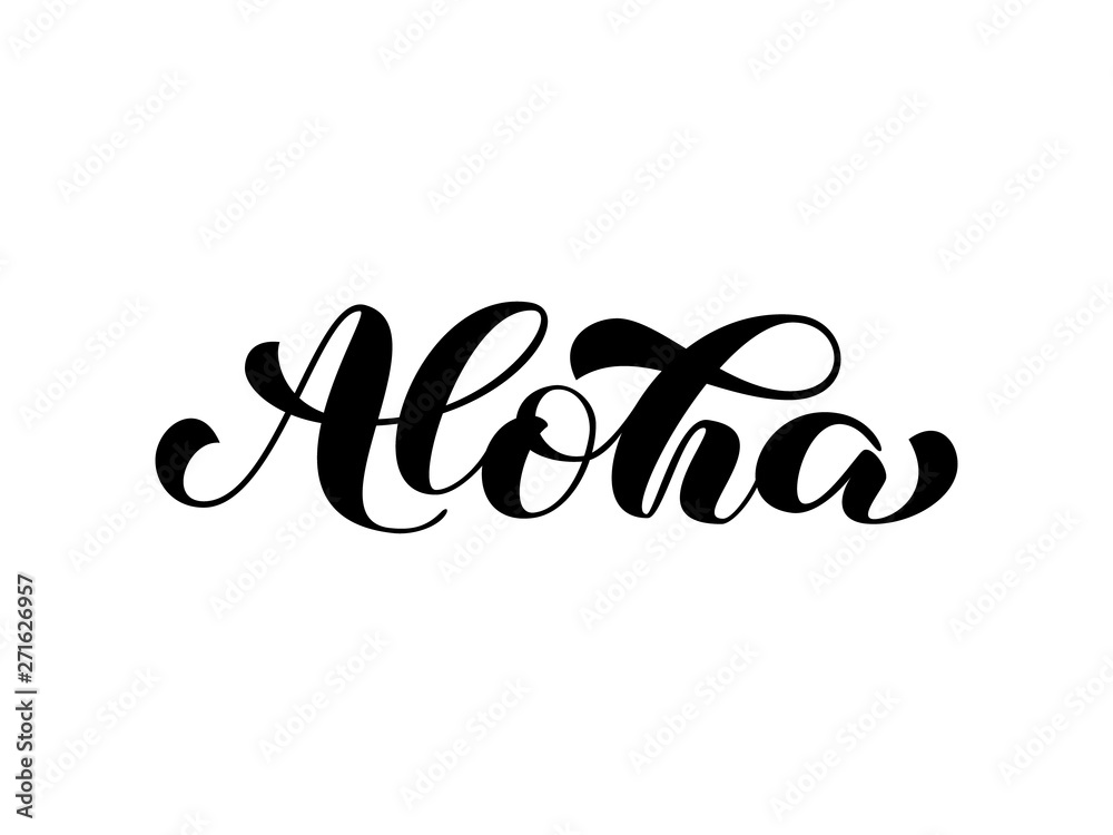 Aloha brush lettering. Hawaiian language greeting typography. Vector illustration for card