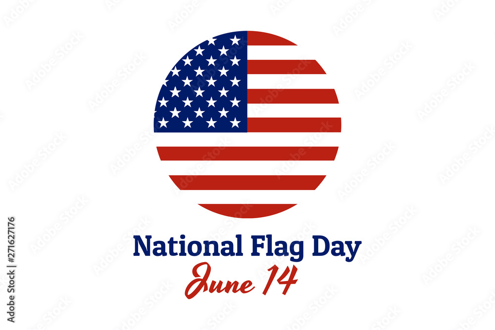 Circle stamp button of National flag of The United States of America with inscription: National Flag Day, June 14, in modern style with patriotic colors. Vector EPS10 illustration Circle stamp button of National flag of The United States of America with inscription: National Flag Day, June 14, in modern style with patriotic colors. Vector EPS10 illustration