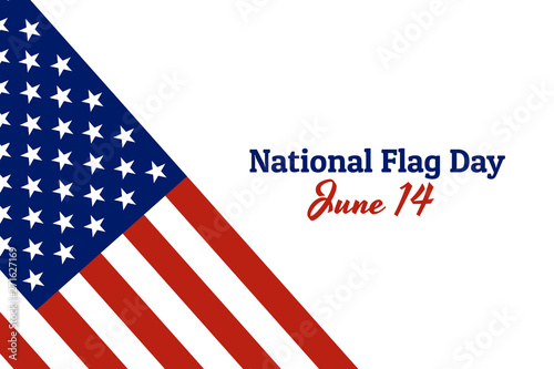 National flag of The United States of America with red stripes and white stars and inscription: National Flag Day, June 14 in modern style with patriotic colors. Vector EPS10 illustration.