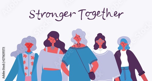 Stronger together. Feminine concept and woman empowerment design for banners and posters in flat modern design