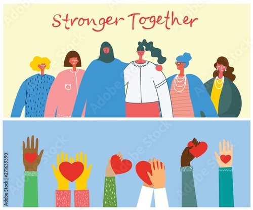 Stronger together. Feminine concept and woman empowerment design for banners 