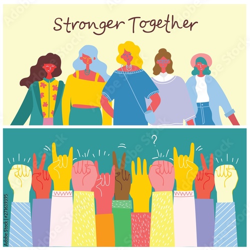 Stronger together. Feminine concept and woman empowerment design for banners