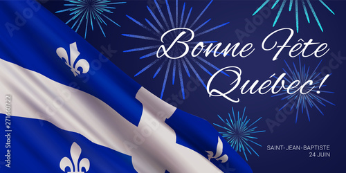 Vector banner design template with flag of Quebec province, fireworks and text on blue background. Translation from French: Happy Quebec Day! Saint Jean Baptist. June 24th. photo
