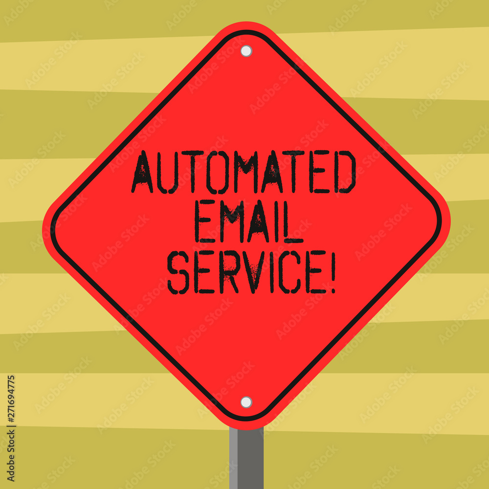 Text sign showing Automated Email Service. Conceptual photo automatic decision making based on big data Blank Diamond Shape Color Road Warning Signage with One Leg Stand photo Text sign showing Automated Email Service. Conceptual photo automatic decision making based on big data Blank Diamond Shape Color Road Warning Signage with One Leg Stand photo