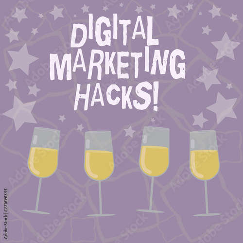 Writing note showing Digital Marketing Hacks. Business photo showcasing Using skills or system hacking to generate leads Filled Cocktail Wine Glasses with Scattered Stars as Confetti Stemware