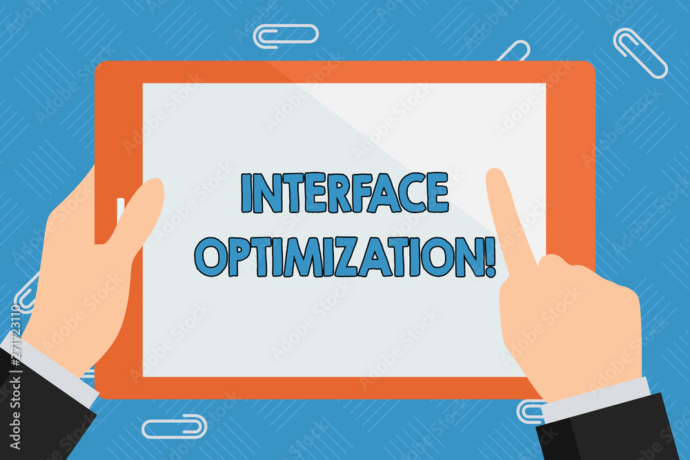 Conceptual hand writing showing Interface Optimization. Concept meaning most effective design which user may interact Businessman Hand Holding and Pointing Colorful Tablet Screen Conceptual hand writing showing Interface Optimization. Concept meaning most effective design which user may interact Businessman Hand Holding and Pointing Colorful Tablet Screen