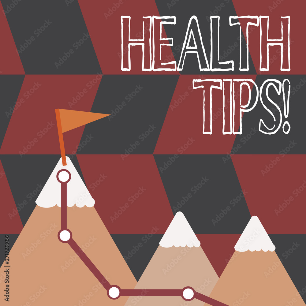 Word writing text Health Tips. Business photo showcasing state of complete physical mental and social well being advices Three Mountains with Hiking Trail and White Snowy Top with Flag on One Peak Word writing text Health Tips. Business photo showcasing state of complete physical mental and social well being advices Three Mountains with Hiking Trail and White Snowy Top with Flag on One Peak