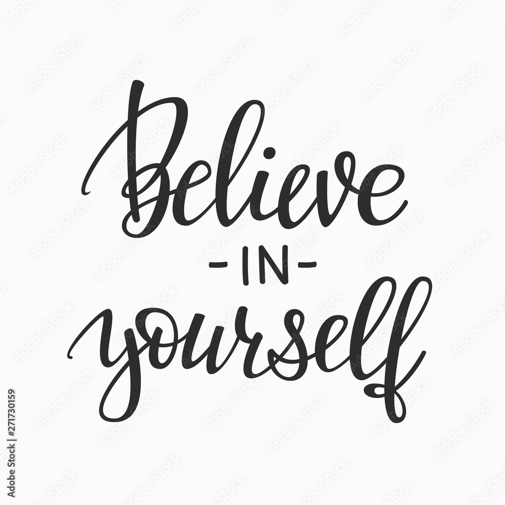 Believe in yourself typography