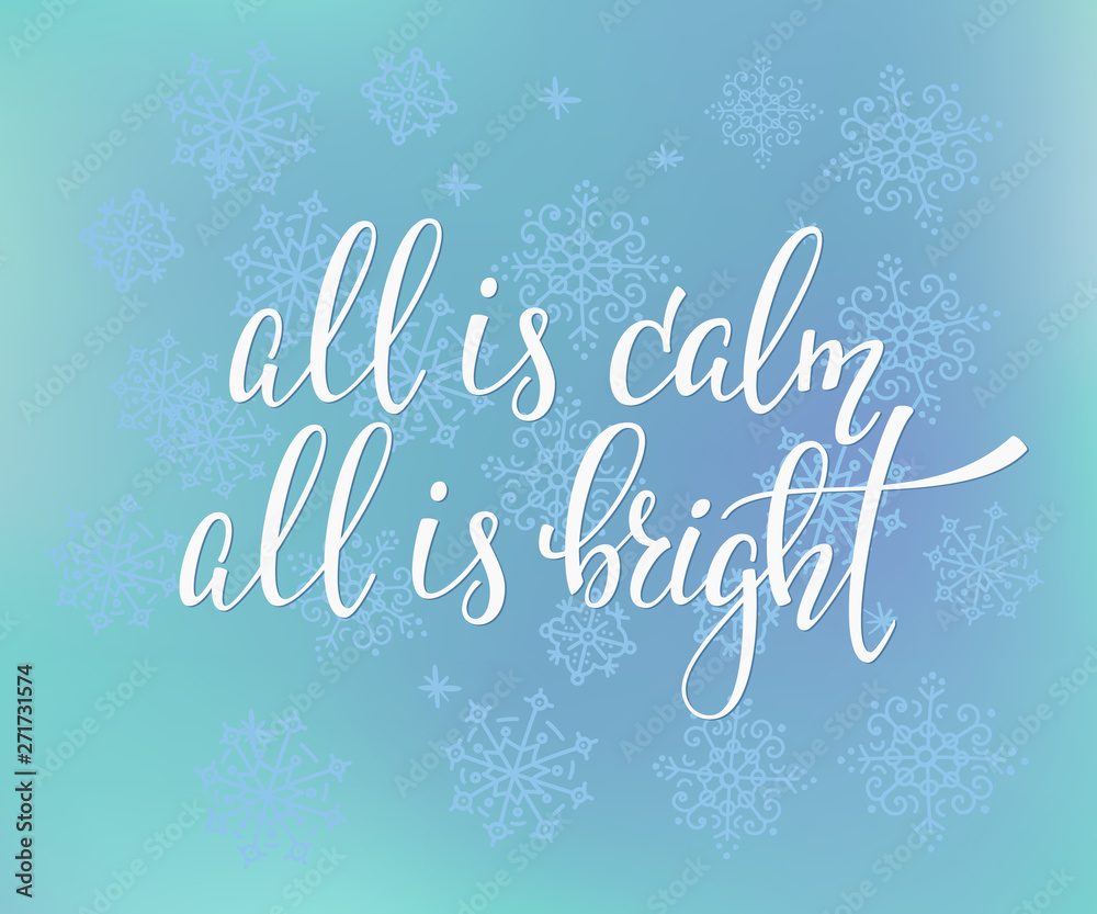 All is calm All is bright Quote typography All is calm All is bright Quote typography