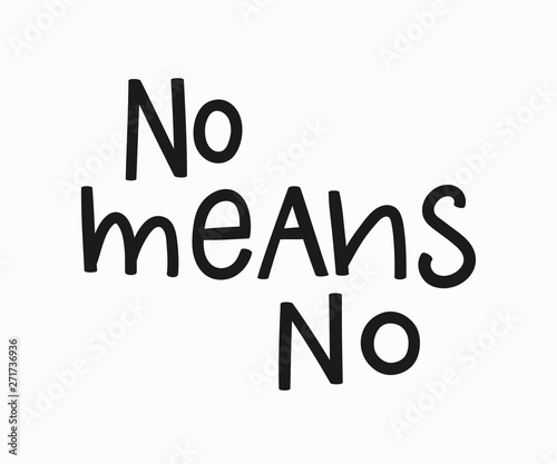 No means t-shirt quote lettering.